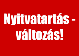 Átmeneti nyitvatartás változás